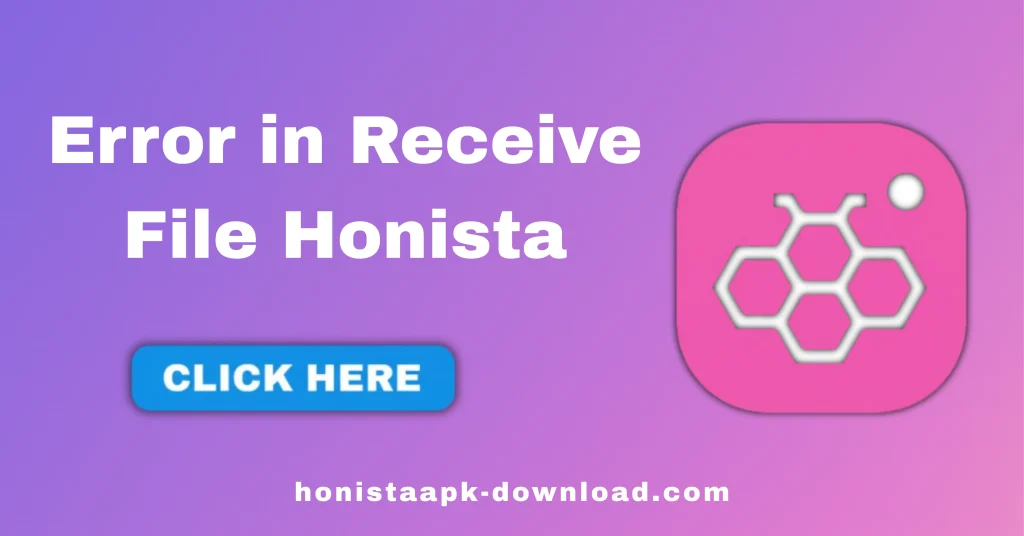 Error in Receive File Honista 4 Error in Receive File Honista